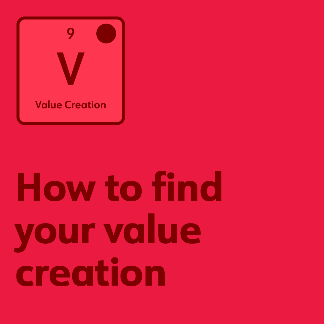 How to define your value creation